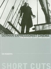 German Expressionist Cinema - The World of Light and Shadow цена и информация | Книги об искусстве | 220.lv