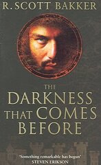 Darkness That Comes Before: Book 1 of the Prince of Nothing New edition цена и информация | Фантастика, фэнтези | 220.lv