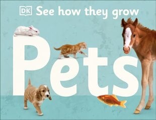 See How They Grow Pets cena un informācija | Grāmatas pusaudžiem un jauniešiem | 220.lv