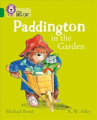 Paddington in the Garden: Band 15/Emerald cena un informācija | Grāmatas pusaudžiem un jauniešiem | 220.lv