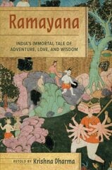 Ramayana: India's Immortal Tale of Adventure, Love, and WisdomÂ  cena un informācija | Pašpalīdzības grāmatas | 220.lv