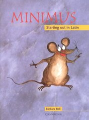 Minimus Pupil's Book: Starting out in Latin цена и информация | Книги для подростков и молодежи | 220.lv