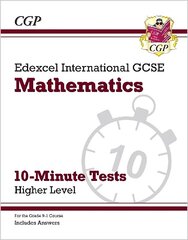 Edexcel International GCSE Maths 10-Minute Tests - Higher (includes Answers) cena un informācija | Grāmatas pusaudžiem un jauniešiem | 220.lv