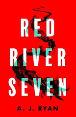 Red River Seven: A pulse-pounding horror novel from bestselling author Anthony Ryan cena un informācija | Fantāzija, fantastikas grāmatas | 220.lv