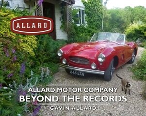 Allard Motor Company: Beyond the Records цена и информация | Путеводители, путешествия | 220.lv