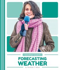 Weather Watch: Forecasting Weather цена и информация | Книги для подростков и молодежи | 220.lv