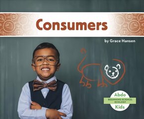 Beginning Science: Consumers цена и информация | Книги для подростков и молодежи | 220.lv