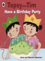 Topsy and Tim: Have a Birthday Party цена и информация | Книги для самых маленьких | 220.lv