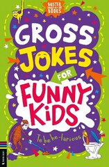 Gross Jokes for Funny Kids cena un informācija | Grāmatas pusaudžiem un jauniešiem | 220.lv