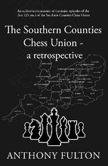 Southern Counties Chess Union - a retrospective cena un informācija | Grāmatas par veselīgu dzīvesveidu un uzturu | 220.lv