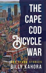 The Cape Cod Bicycle War: and Other Stories cena un informācija | Fantāzija, fantastikas grāmatas | 220.lv