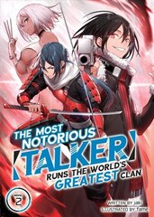 Most Notorious Talker Runs the World's Greatest Clan (Light Novel) Vol. 2 цена и информация | Фантастика, фэнтези | 220.lv