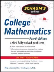 Schaum's Outline of College Mathematics, Fourth Edition 4th edition цена и информация | Книги по экономике | 220.lv