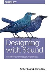 Designing with Sound: Fundamentals for Products and Services cena un informācija | Ekonomikas grāmatas | 220.lv