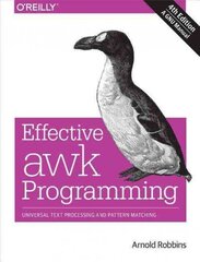 Effective AWK Programming, 4e cena un informācija | Ekonomikas grāmatas | 220.lv