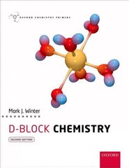 d-Block Chemistry 2nd Revised edition cena un informācija | Ekonomikas grāmatas | 220.lv