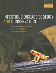 Infectious Disease Ecology and Conservation cena un informācija | Ekonomikas grāmatas | 220.lv