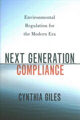 Next Generation Compliance: Environmental Regulation for the Modern Era cena un informācija | Ekonomikas grāmatas | 220.lv