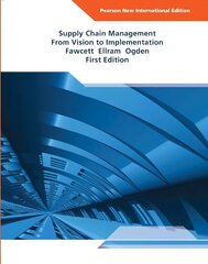 Supply Chain Management: From Vision to Implementation: Pearson New International Edition цена и информация | Книги по экономике | 220.lv