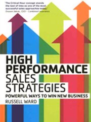 High Performance Sales Strategies: Powerful ways to win new business цена и информация | Книги по экономике | 220.lv