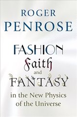 Fashion, Faith, and Fantasy in the New Physics of the Universe cena un informācija | Ekonomikas grāmatas | 220.lv