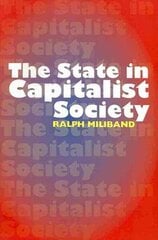 State in Capitalist Society цена и информация | Книги по социальным наукам | 220.lv