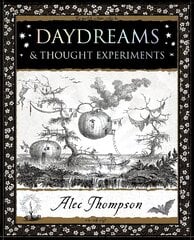 Daydreams: & Thought Experiments цена и информация | Книги по социальным наукам | 220.lv