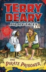 Pirate Tales: The Pirate Prisoner cena un informācija | Grāmatas pusaudžiem un jauniešiem | 220.lv