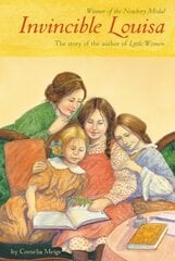 Invincible Louisa: The Story of the Author of Little Women cena un informācija | Grāmatas pusaudžiem un jauniešiem | 220.lv
