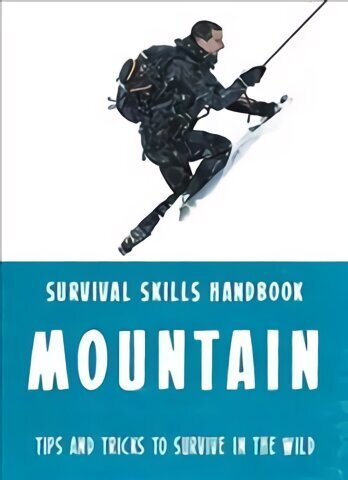 Bear Grylls Survival Skills: Mountains цена и информация | Grāmatas pusaudžiem un jauniešiem | 220.lv