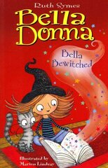 Bella Donna 6: Bella Bewitched cena un informācija | Grāmatas pusaudžiem un jauniešiem | 220.lv