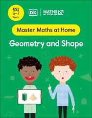 Maths No Problem! Geometry and Shape, Ages 5-7 (Key Stage 1) цена и информация | Книги для подростков и молодежи | 220.lv