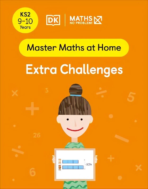 Maths No Problem! Extra Challenges, Ages 9-10 (Key Stage 2) cena un informācija | Grāmatas pusaudžiem un jauniešiem | 220.lv