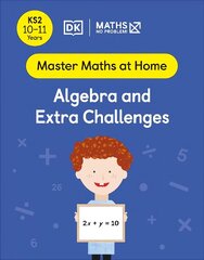 Maths No Problem! Algebra and Extra Challenges, Ages 10-11 (Key Stage 2) cena un informācija | Grāmatas pusaudžiem un jauniešiem | 220.lv