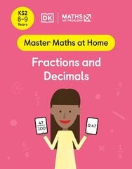 Maths No Problem! Fractions and Decimals, Ages 8-9 (Key Stage 2) цена и информация | Книги для подростков и молодежи | 220.lv