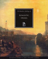 Broadview Anthology of Romantic Drama цена и информация | Книги для подростков и молодежи | 220.lv