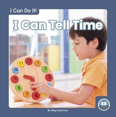 I Can Do It! I Can Tell Time cena un informācija | Grāmatas pusaudžiem un jauniešiem | 220.lv