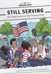 Still Serving: The Inside Scoop on One Veteran's Life cena un informācija | Grāmatas pusaudžiem un jauniešiem | 220.lv