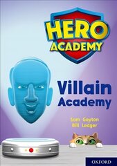 Hero Academy: Oxford Level 12, Limeplus Book Band: Villain Academy цена и информация | Книги для подростков и молодежи | 220.lv