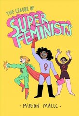 League of Super Feminists cena un informācija | Grāmatas pusaudžiem un jauniešiem | 220.lv