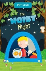 Noisy Night: A Pet Club Story cena un informācija | Grāmatas pusaudžiem un jauniešiem | 220.lv