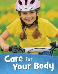 Care for Your Body цена и информация | Книги для подростков и молодежи | 220.lv