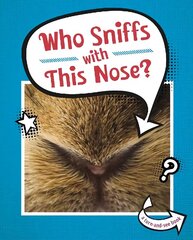 Who Sniffs With This Nose? cena un informācija | Grāmatas pusaudžiem un jauniešiem | 220.lv