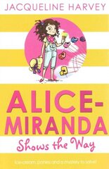 Alice-Miranda Shows the Way cena un informācija | Grāmatas pusaudžiem un jauniešiem | 220.lv