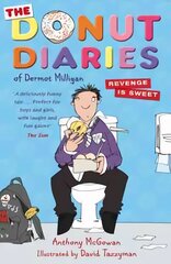 Donut Diaries: Revenge is Sweet: Book Two cena un informācija | Grāmatas pusaudžiem un jauniešiem | 220.lv