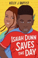 Isaiah Dunn Saves the Day цена и информация | Книги для подростков и молодежи | 220.lv