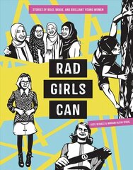 Rad Girls Can: Stories of Bold, Brave, and Brilliant Young Women цена и информация | Книги для подростков и молодежи | 220.lv