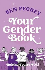 Your Gender Book: Helping You Be You! Illustrated edition cena un informācija | Grāmatas pusaudžiem un jauniešiem | 220.lv