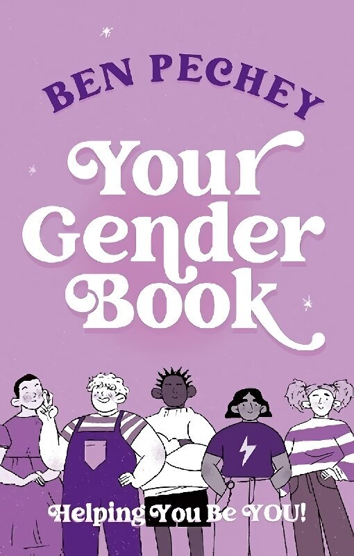 Your Gender Book: Helping You Be You! Illustrated edition цена и информация | Grāmatas pusaudžiem un jauniešiem | 220.lv