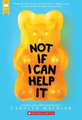 Not If I Can Help It (Scholastic Gold) цена и информация | Книги для подростков и молодежи | 220.lv